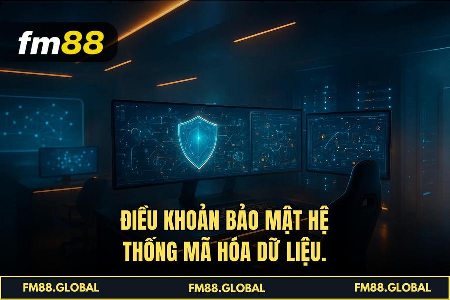 Điều Khoản bảo mật hệ thống mã hóa dữ liệu.